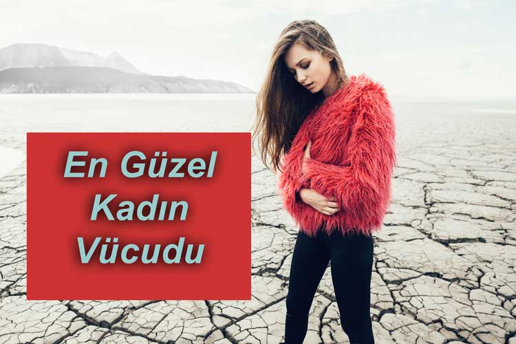 Kadın Vücudu Hakkında Merak Edilenler 2025 Kadın Vücudu