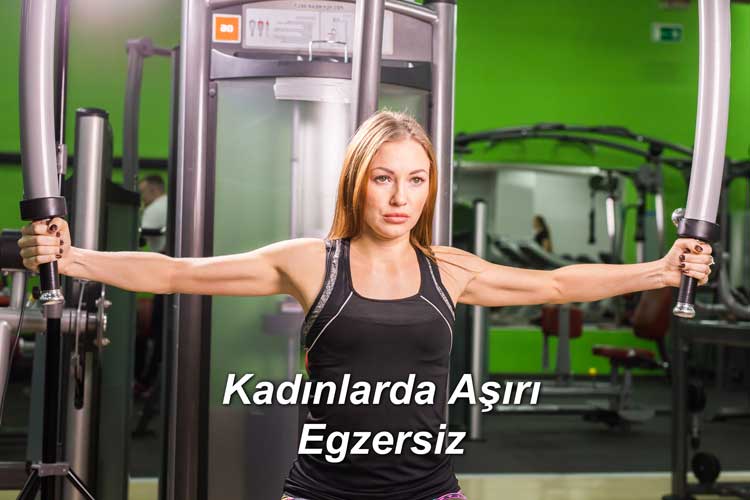 Kadınlarda Aşırı Egzersiz