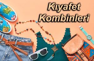Kıyafet Kombinleri