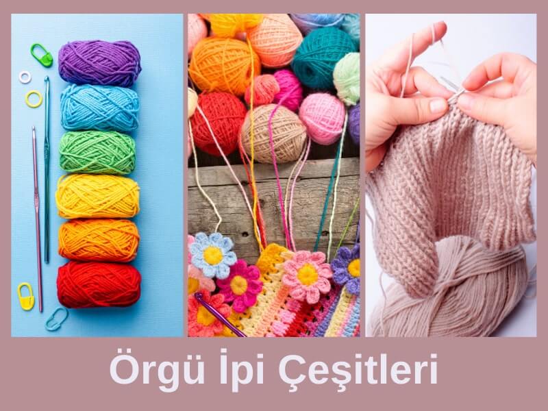 Örgü İpi Çeşitleri